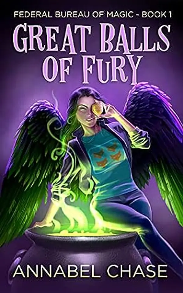 Great Balls of Fury (Federal Bureau of Magic #1) by Annabel Chase cover