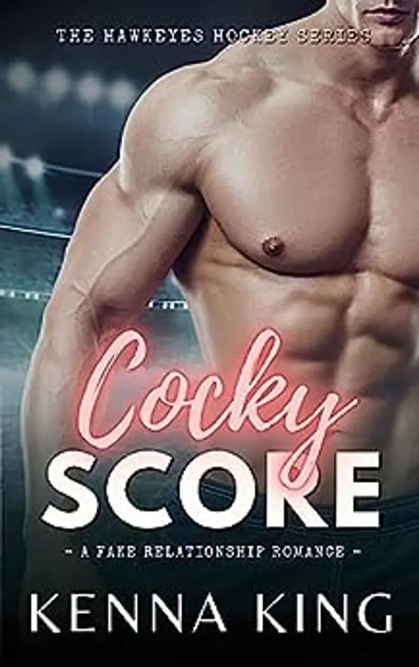 Cocky Score (The Hawkeyes Hockey, #1) by Kenna King cover