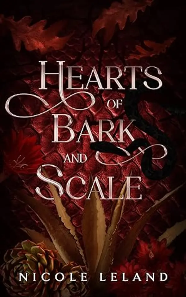 Hearts of Bark and Scale by Nicole Leland cover
