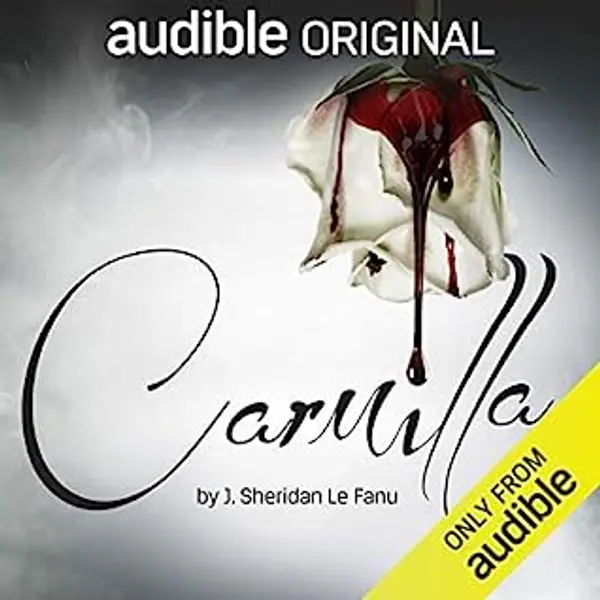 Carmilla - Audible Performance by J. Sheridan Le Fanu cover