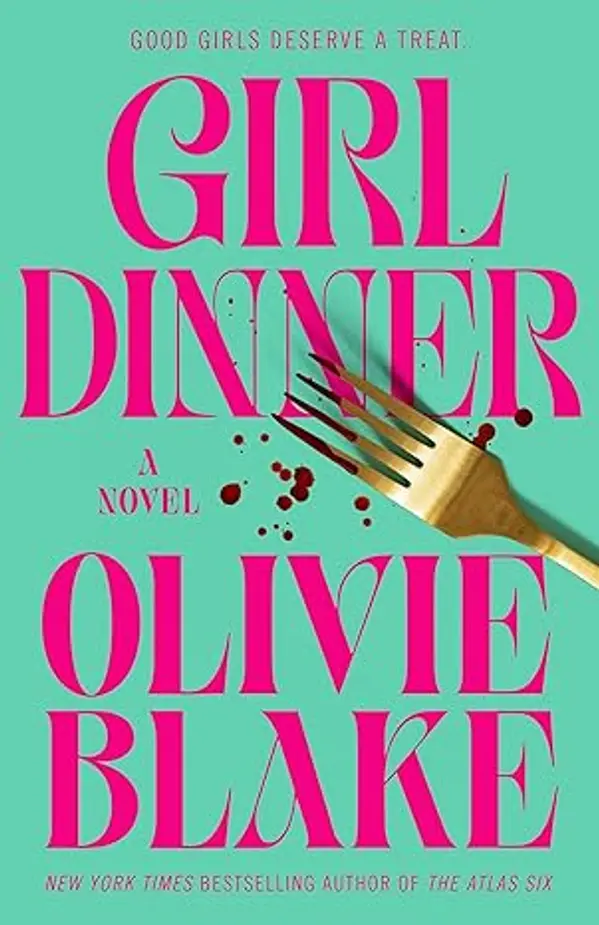 Girl Dinner by Olivie Blake cover