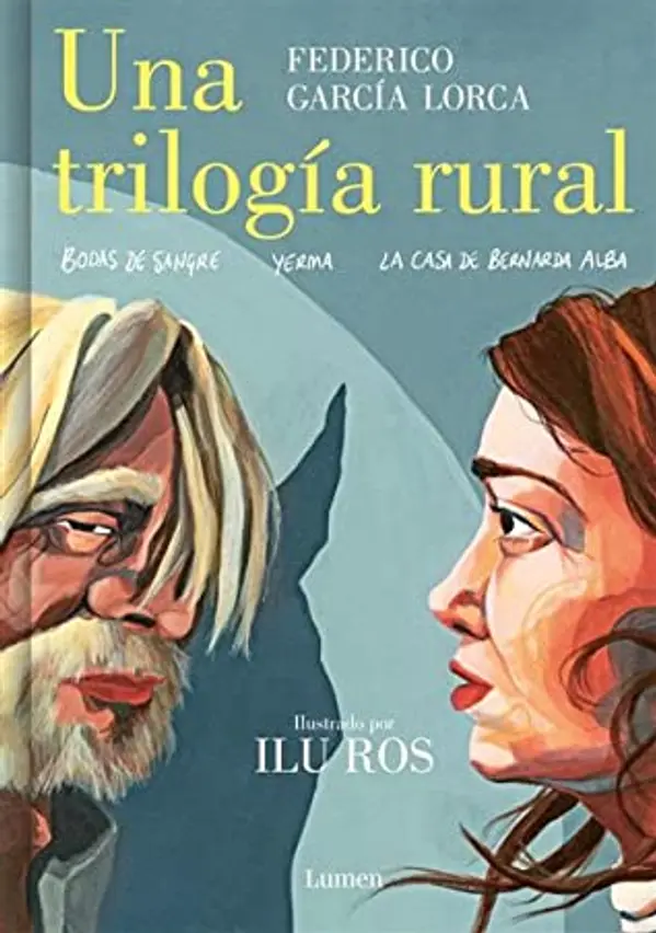 Una trilogía rural (Bodas de sangre, Yerma y La casa de Bernarda Alba) by Federico García Lorca cover