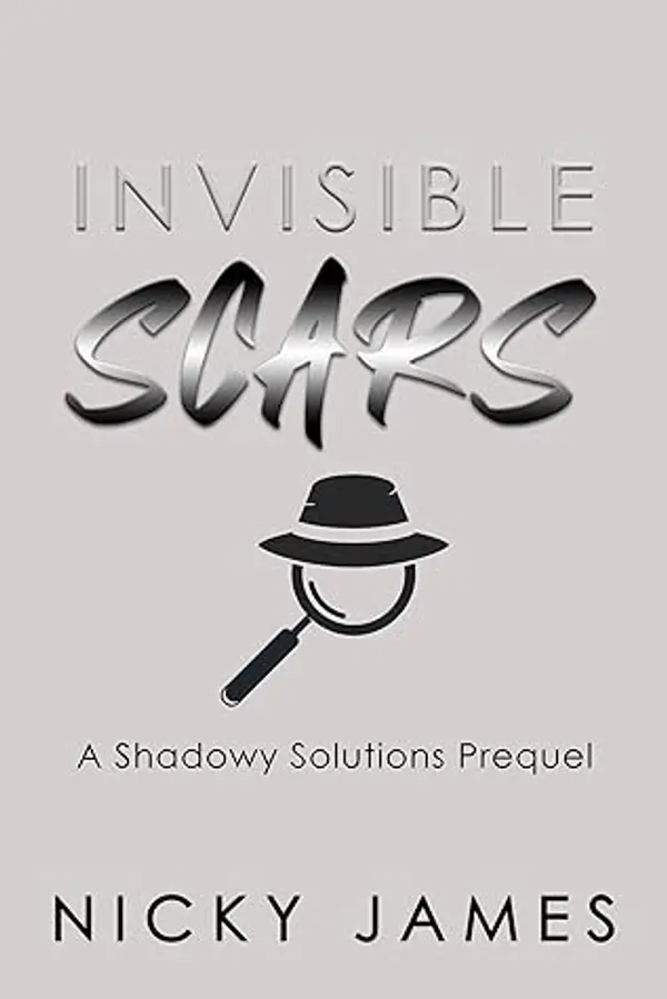 Invisible Scars (Shadowy Solutions, #0.5) by Nicky James cover