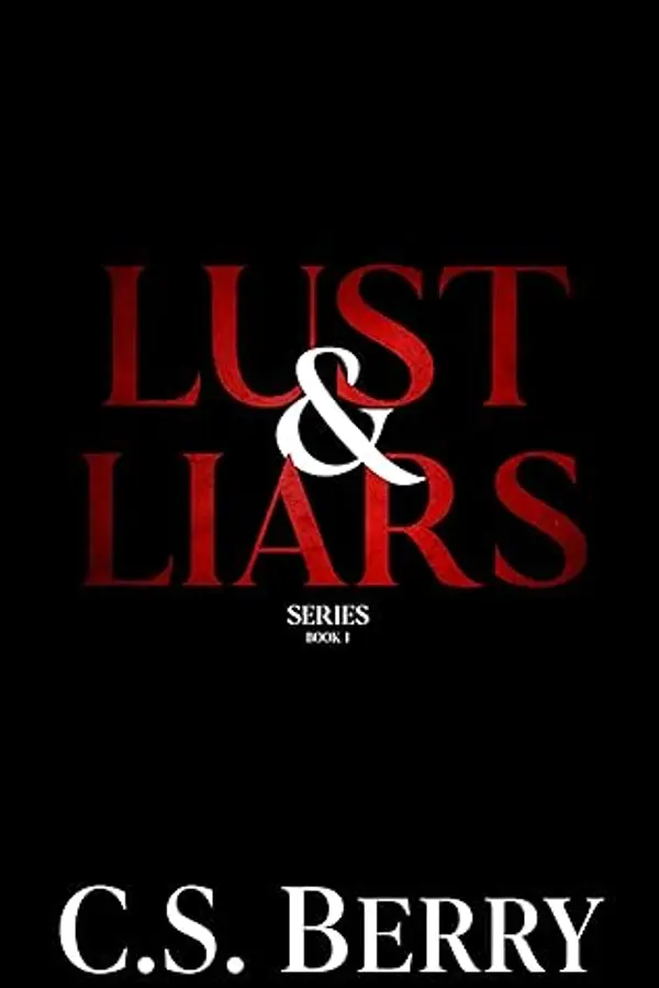 Whisper Pretty Lies (Lust & Liars Book 1) by C.S. Berry cover