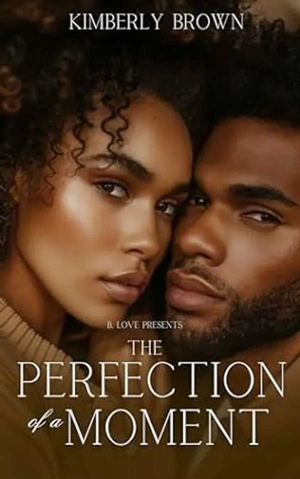 The Perfection of a Moment by Kimberly Brown cover