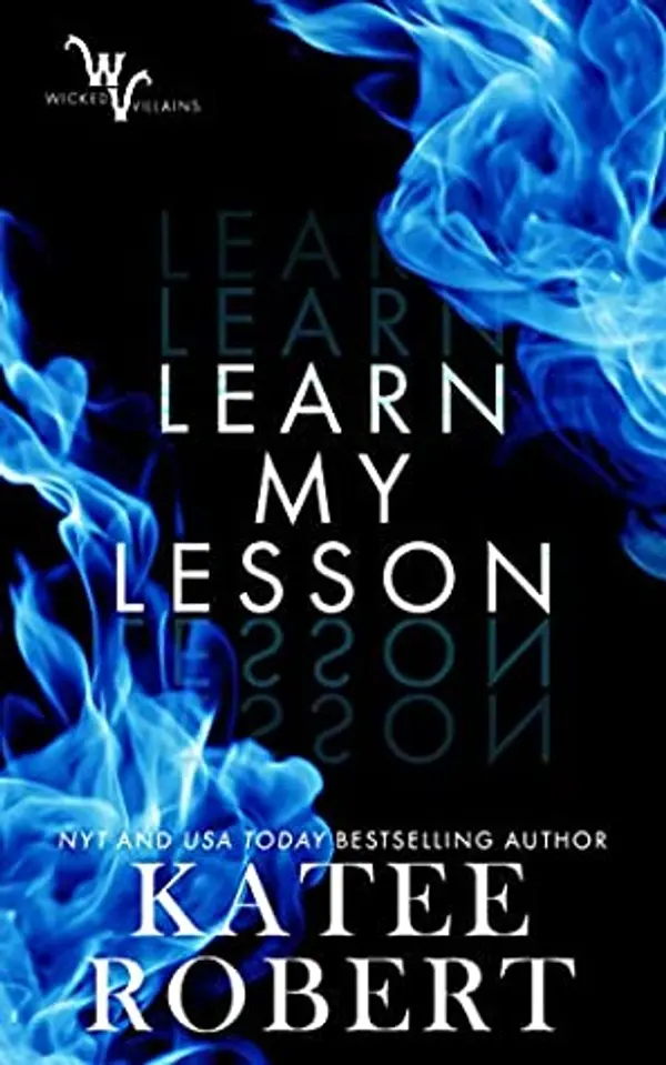 Learn My Lesson (Wicked Villains, #2) by Katee Robert cover