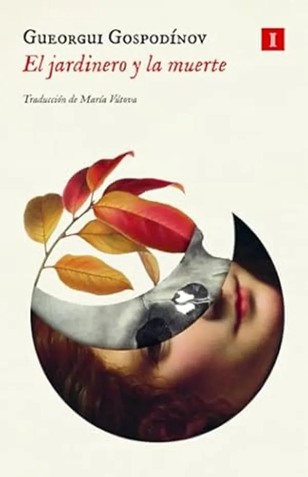 El jardinero y la muerte by Georgi Gospodinov cover