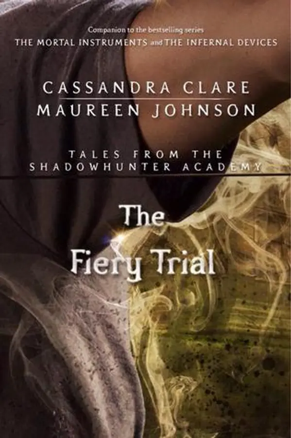 The Fiery Trial (Tales from the Shadowhunter Academy, #8) by Cassandra Clare cover