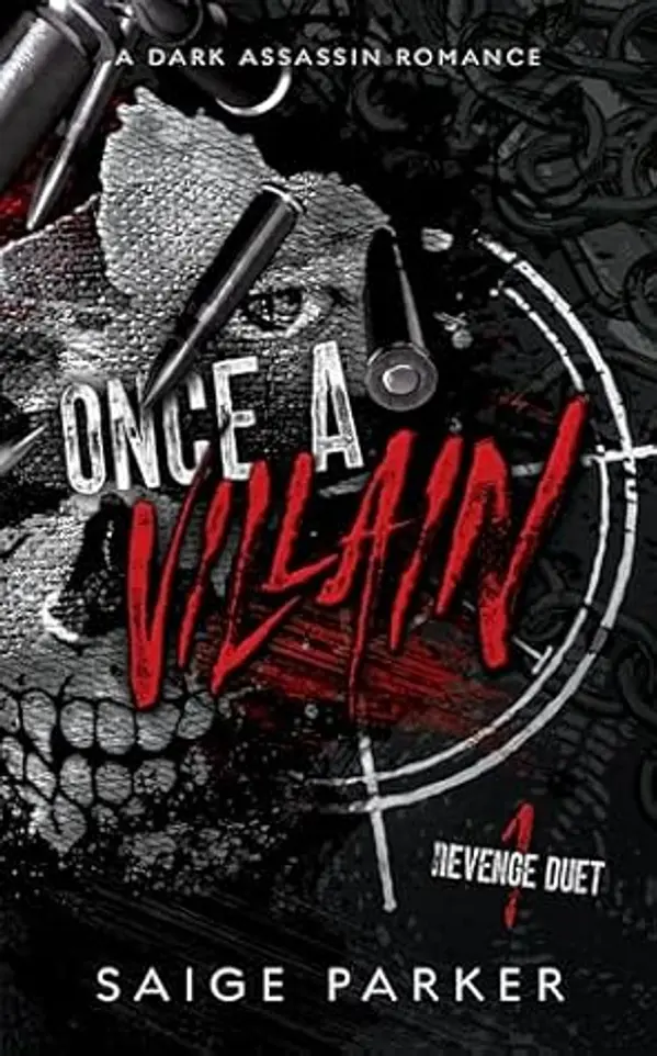 Once A Villain: A Dark Assassin Romance by Saige Parker cover