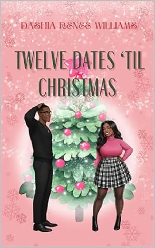 Twelve Dates ‘Til Christmas by Dashia Renee Williams cover