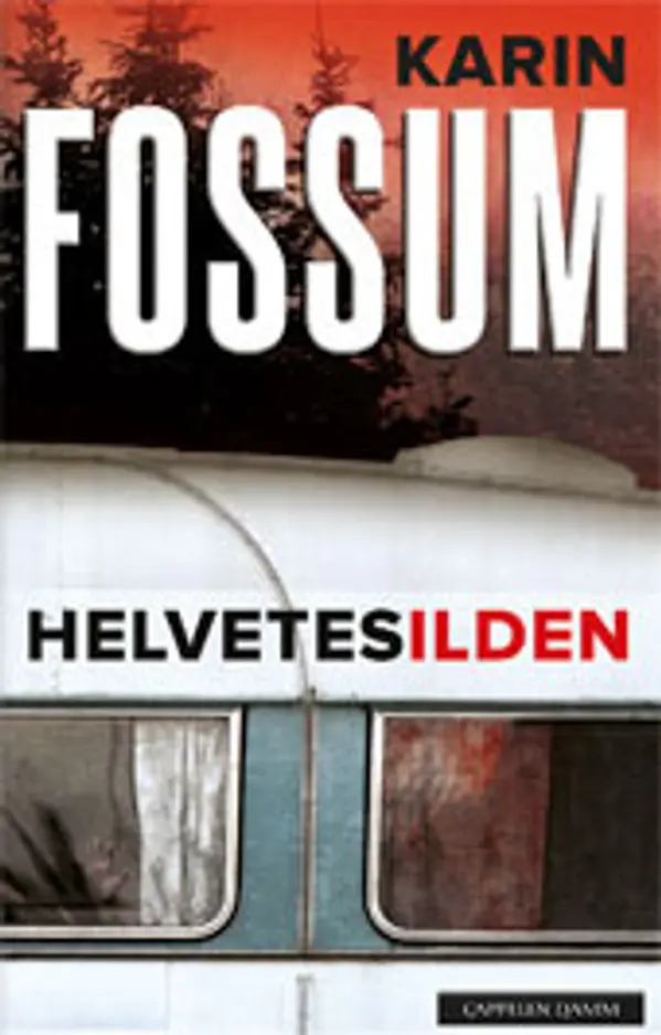 Helvetesilden (Konrad Sejer, #12) by Karin Fossum cover