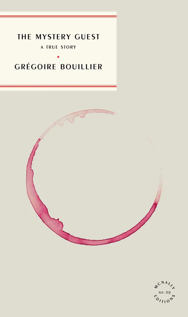 The Mystery Guest by Grégoire Bouillier, Ben Truman cover