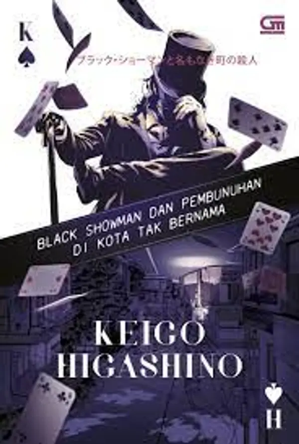 Black Showman dan Pembunuhan di Kota Tak Bernama by Keigo Higashino cover