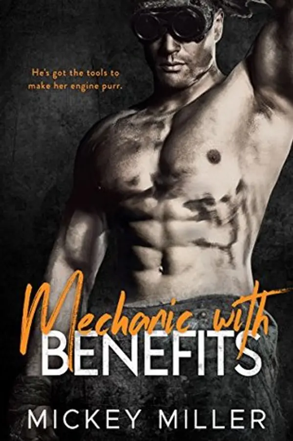 Mechanic with Benefits (Blackwell After Dark, #2) by Mickey Miller cover