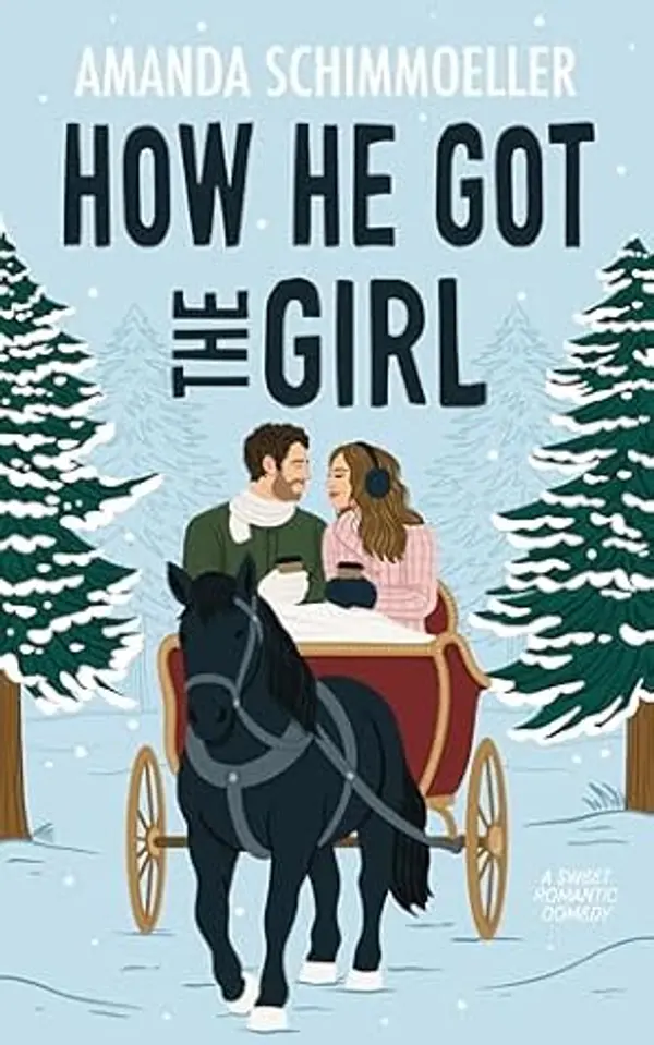 How He Got the Girl (Sweeter Than Fiction Book 2) by Amanda Schimmoeller cover