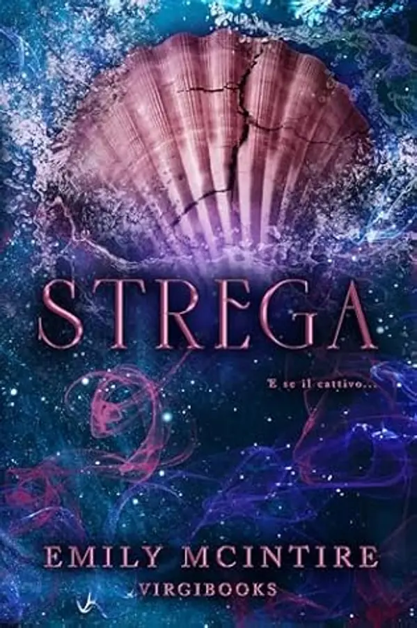 Strega (E se il cattivo..., #6) by Emily McIntire cover