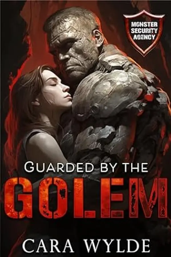 Guarded by the Golem (Monster Security Agency) by Cara Wylde cover