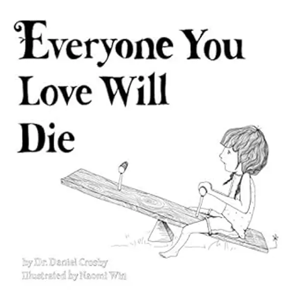 Everyone You Love Will Die by Daniel Crosby cover