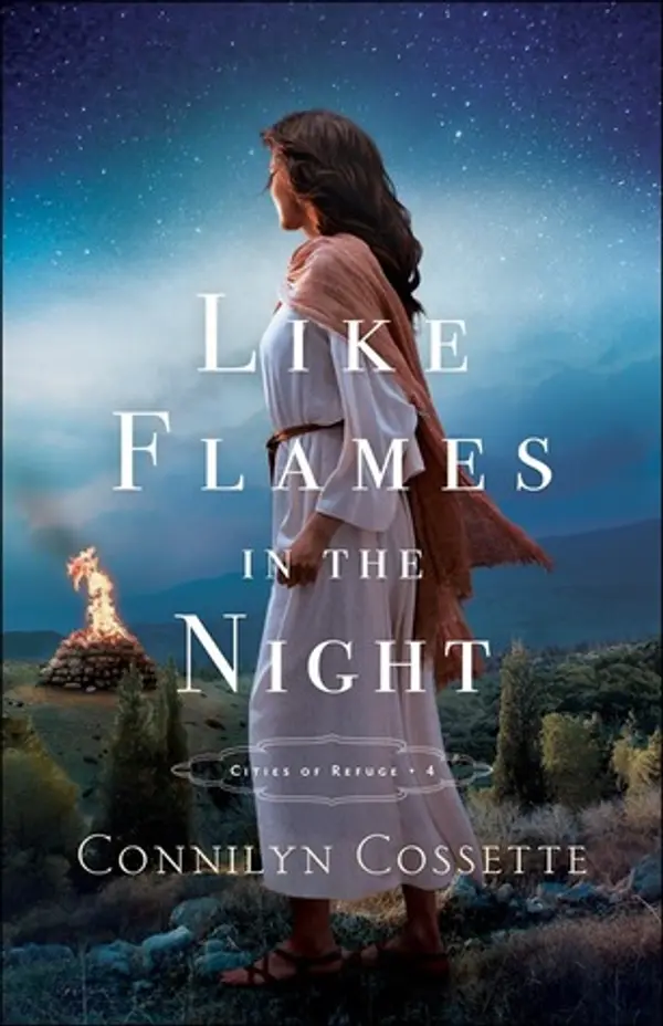 Like Flames in the Night by Connilyn Cossette cover