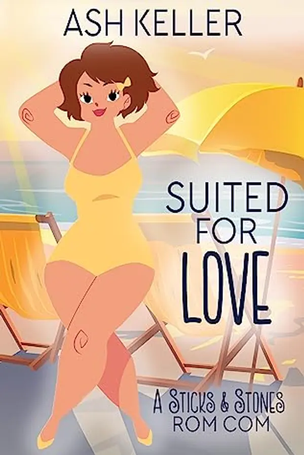 Suited for Love  (Sticks & Stones Beach Rom Com #1) by Ash Keller cover