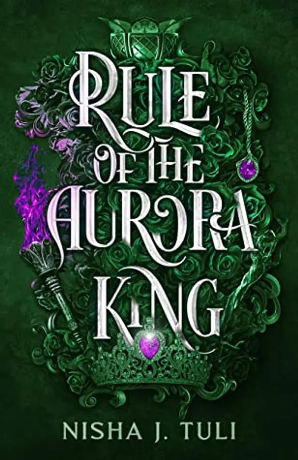 Rule of the Aurora King (Artefacts of Ouranos #2) by Nisha J. Tuli cover