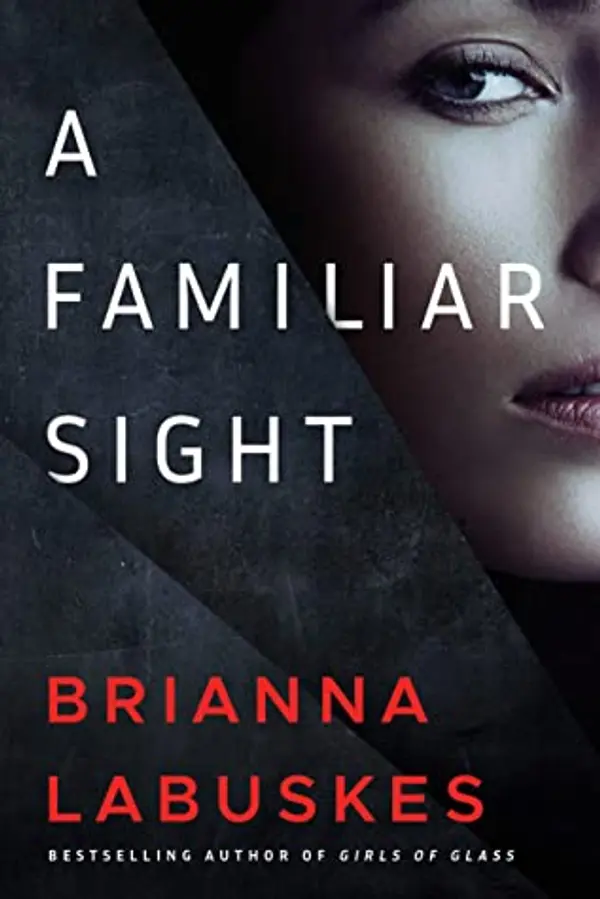 A Familiar Sight (Dr. Gretchen White, #1) by Brianna Labuskes cover
