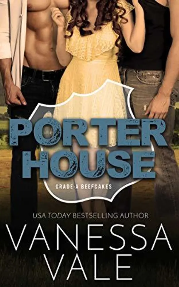 Porterhouse (Grade-A Beefcakes, #4) by Vanessa Vale cover