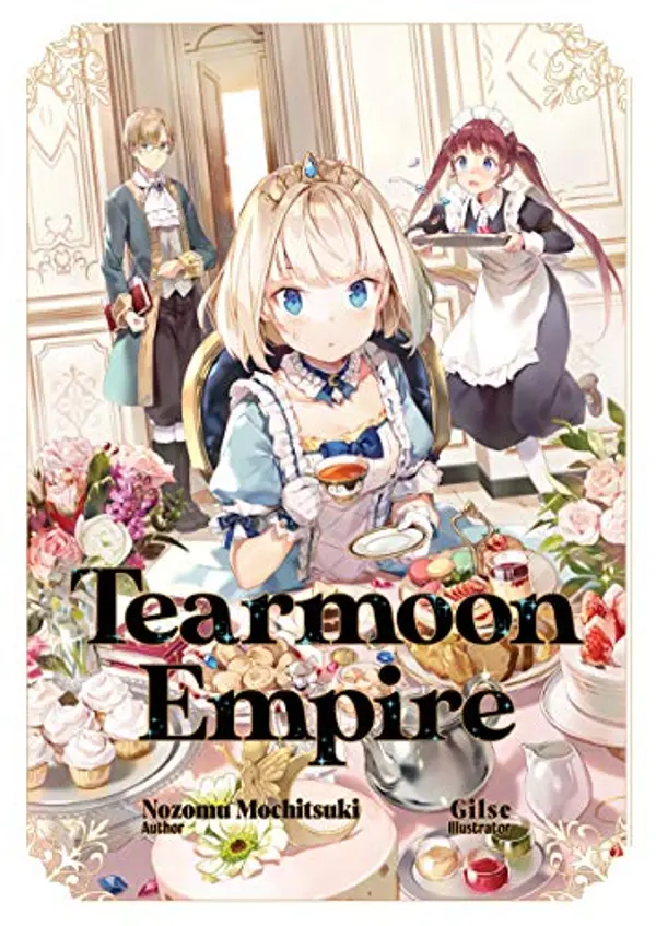 Tearmoon Empire: Volume 1 by Nozomu Mochitsuki cover