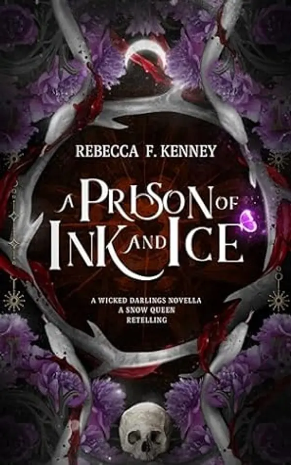 A Prison of Ink and Ice: A Snow Queen Retelling (Wicked Darlings Book 4) by Rebecca F. Kenney cover