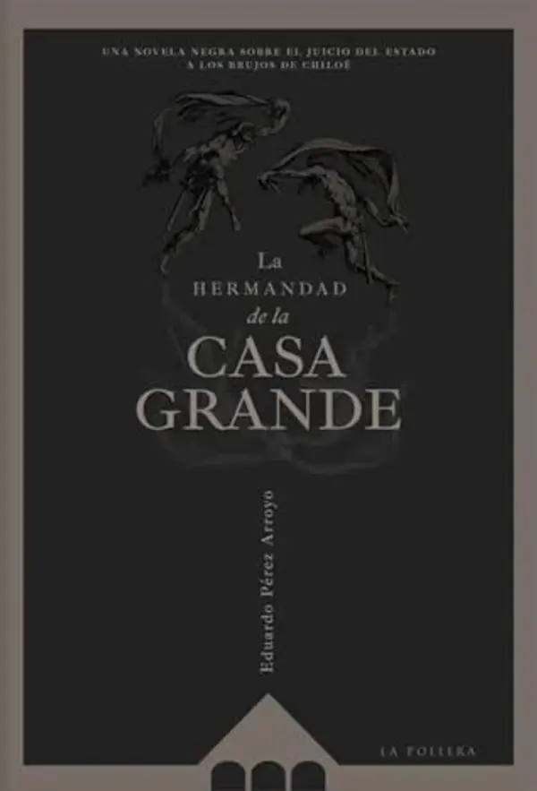 La Hermandad de la Casa Grande by Eduardo Perez Arroyo cover