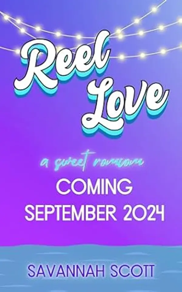 Reel Love: A celebrity, hidden identity, sweet romcom (Love Trippin' Book 5) by Savannah Scott cover