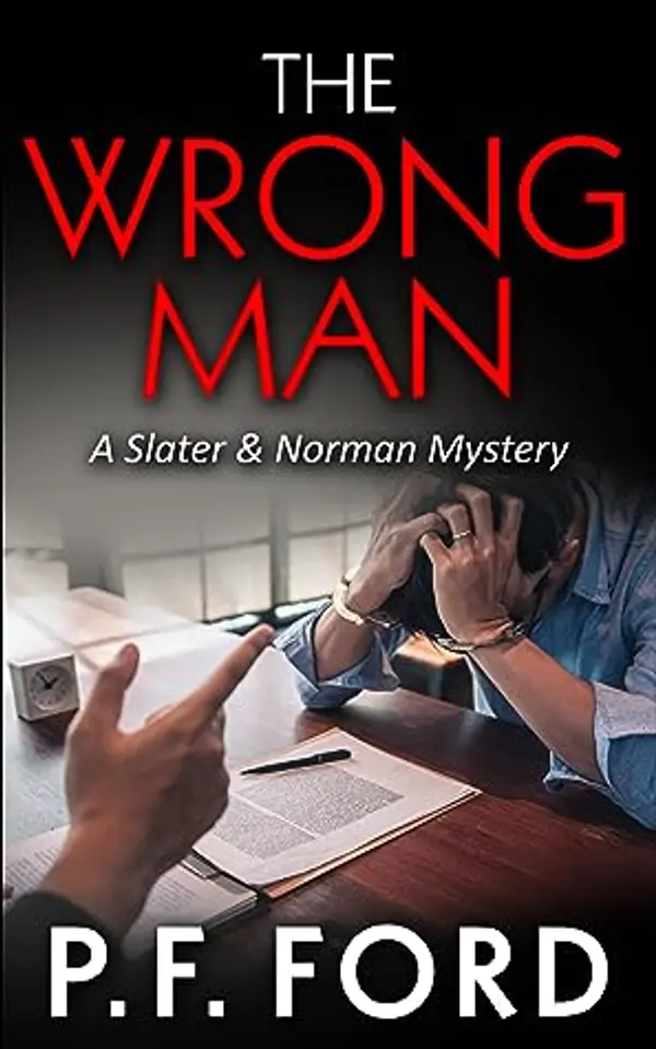 The Wrong Man (Slater & Norman Mystery #4) by P.F. Ford cover