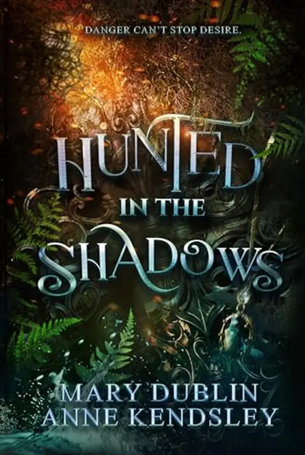 Hunted in the Shadows (Shot in the Dark #2) by Mary Dublin cover