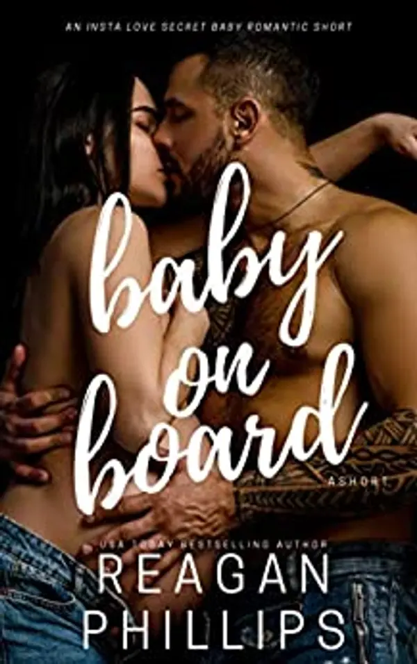 Baby on Board (Tattooed and Taken, #1) by Reagan Phillips cover