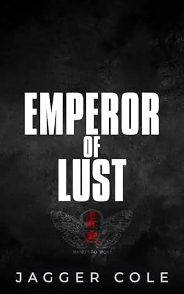 Emperor of Lust: A Dark Mafia Enemies To Lovers Romance by Jagger Cole cover