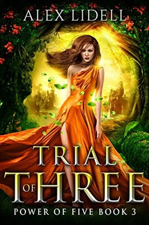 Trial of Three (Power of Five, #3) by Alex Lidell cover