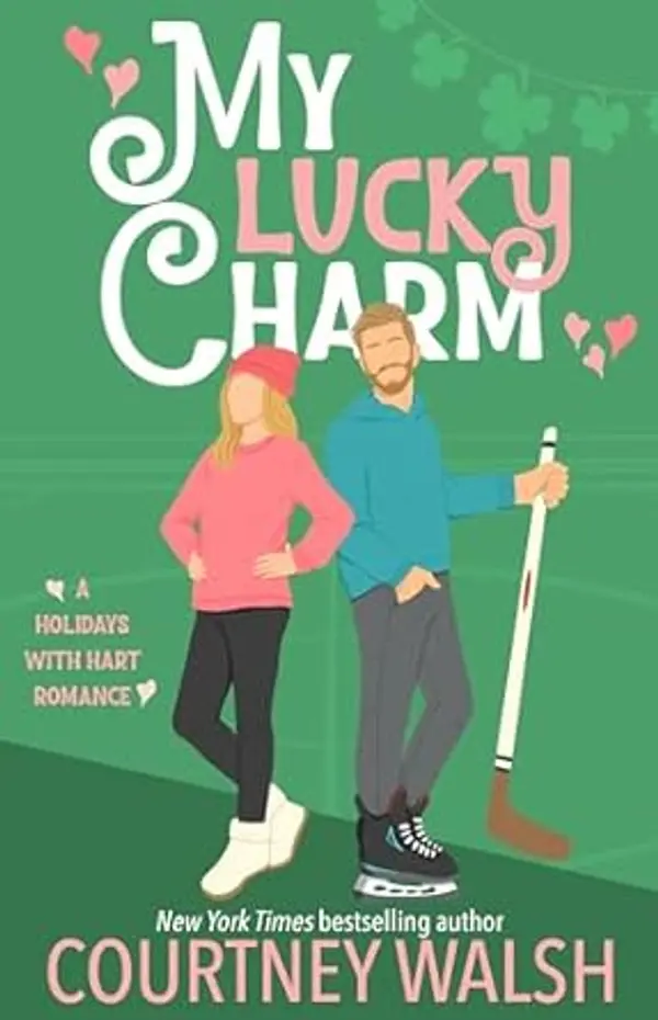 My Lucky Charm (Holidays With Hart #2) by Courtney Walsh cover