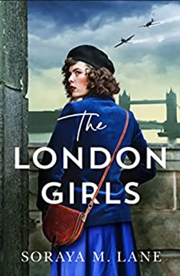 The London Girls by Soraya M. Lane cover