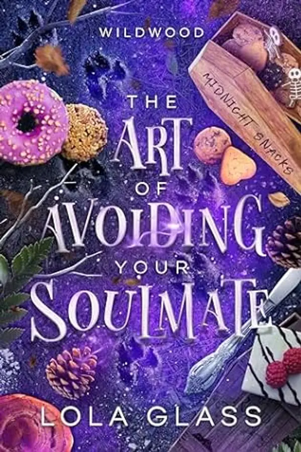 The Art of Avoiding Your Soulmate (Wildwood, #3) by Lola Glass cover