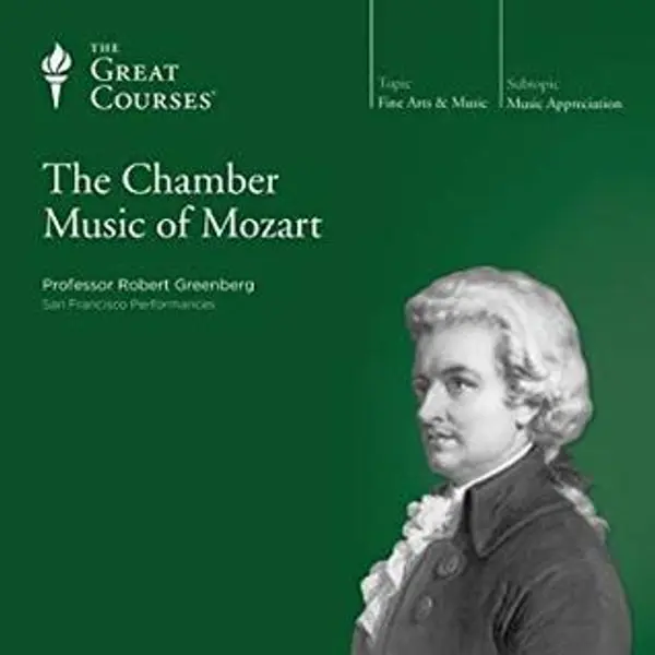 The Chamber Music of Mozart by Robert Greenberg cover