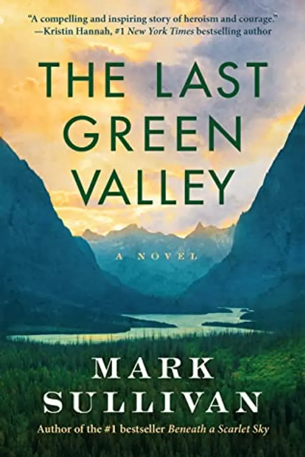 The Last Green Valley by Mark T. Sullivan cover