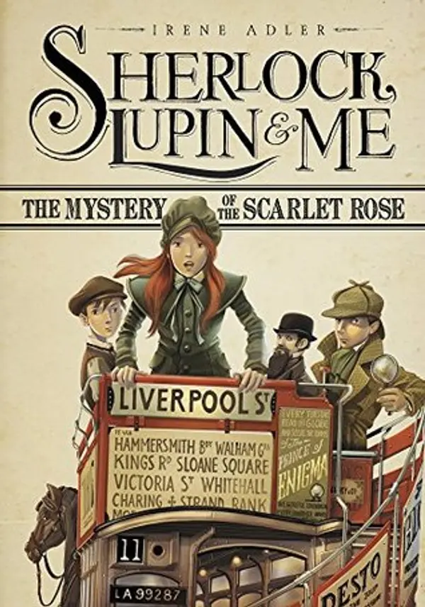The Mystery of the Scarlet Rose (Sherlock, Lupin, and Me Book 3) by Irene Adler cover