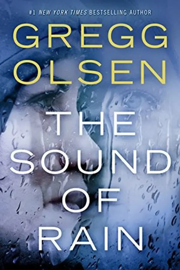 The Sound of Rain (Nicole Foster Thriller, #1) by Gregg Olsen cover