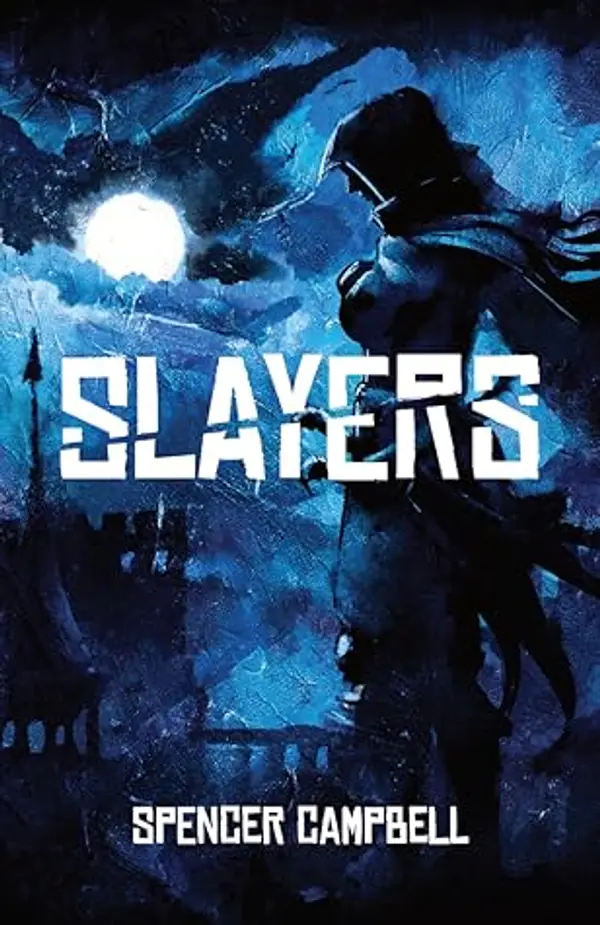 Slayers by Spencer Campbell cover