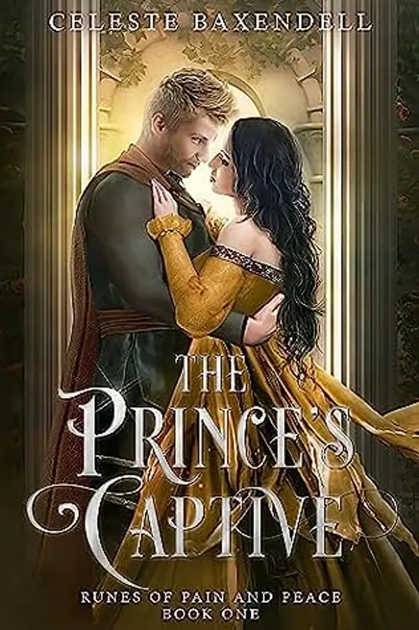 The Prince's Captive (Runes of Pain and Peace, #1) by Celeste Baxendell cover