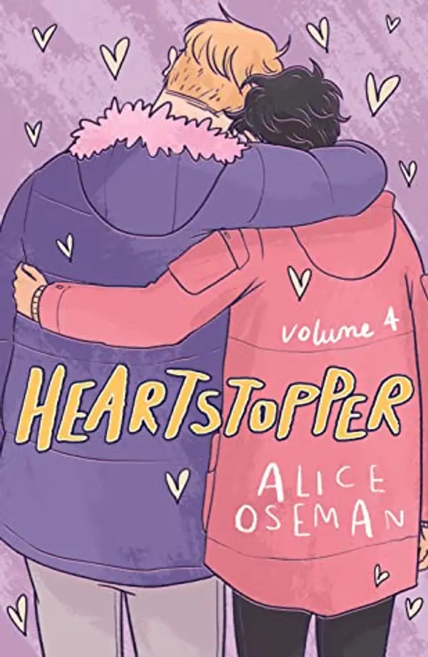 Heartstopper: Volume Four (Heartstopper #4) by Alice Oseman cover