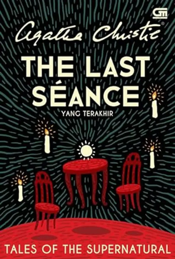 The Last Séance - Yang Terakhir by Agatha Christie cover