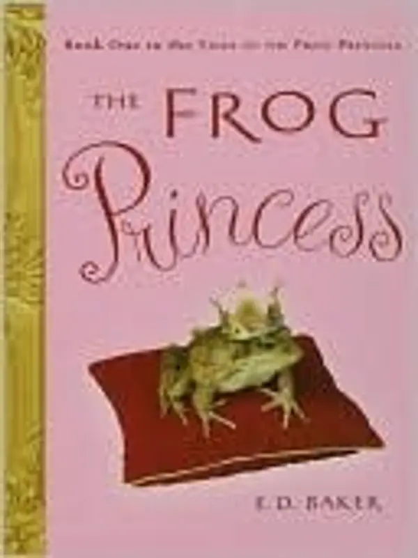 The Frog Princess by E.D. Baker cover