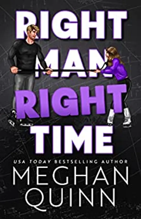 Right Man, Right Time (The Vancouver Agitators, #3) by Meghan Quinn cover