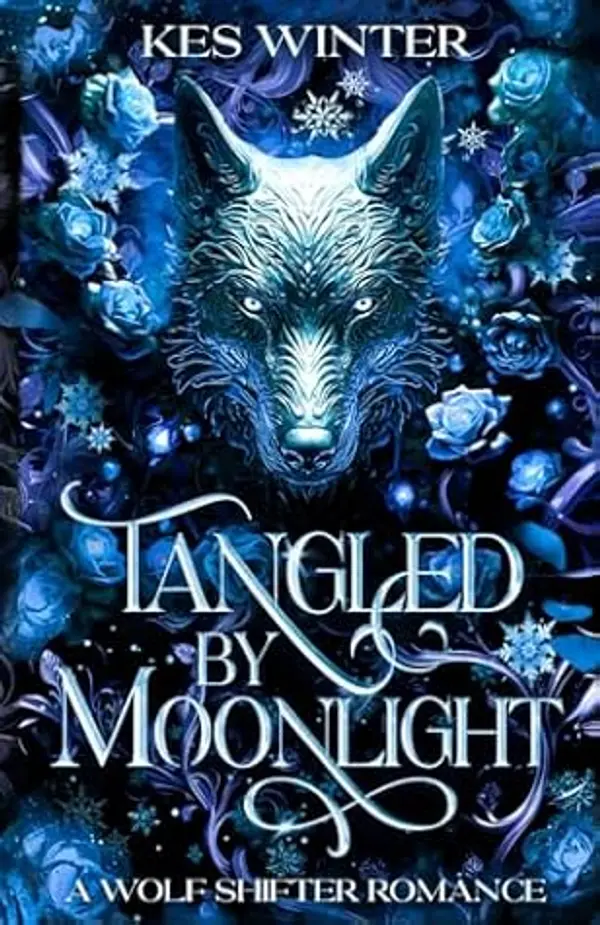 Tangled by Moonlight: A Wolf Shifter Romance (Fanged Fairytales) by Kes Winter cover